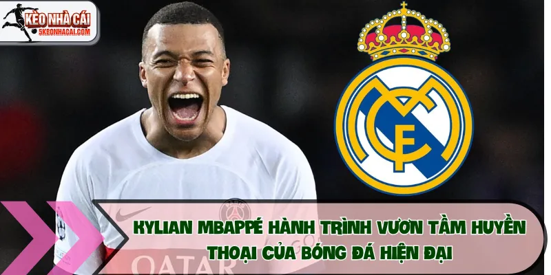 Kylian Mbappé: Hành Trình Vươn Tới Tầm Huyền Thoại Của Bóng Đá Hiện Đại