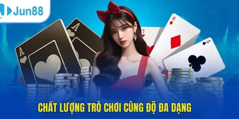 Chất lượng trò chơi cùng độ đa dạng